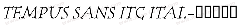 TEMPUS SANS ITC ITAL字体转换